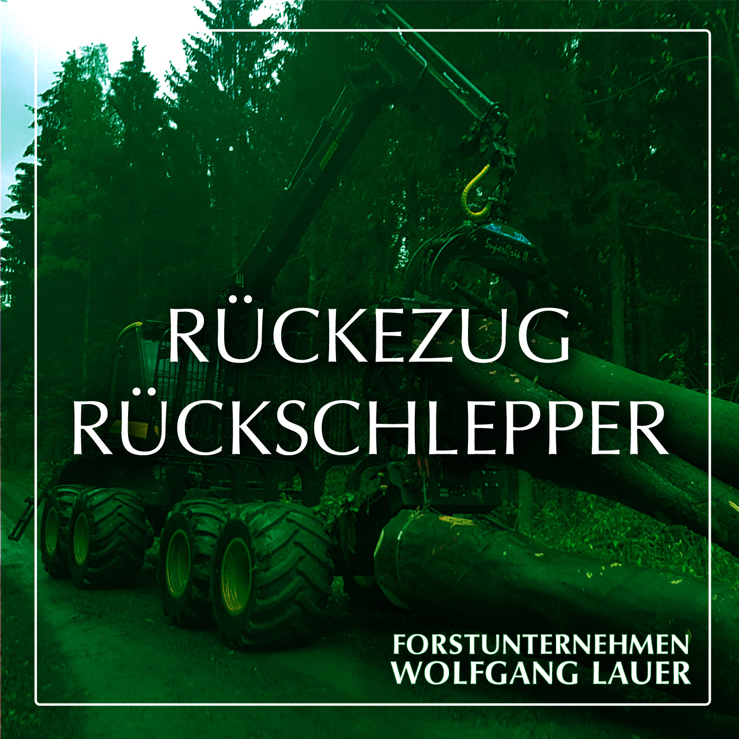 Forstunternehmen Wolfgang Lauer – Maschinenpark | Rückemaschinen